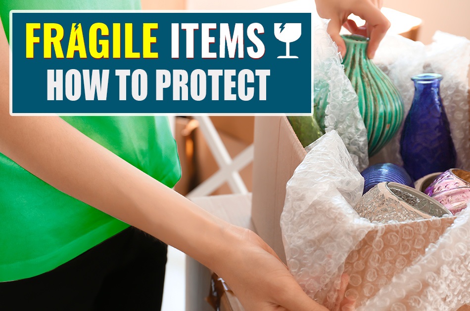 How to Protect Fragile Items During Storage and Removal